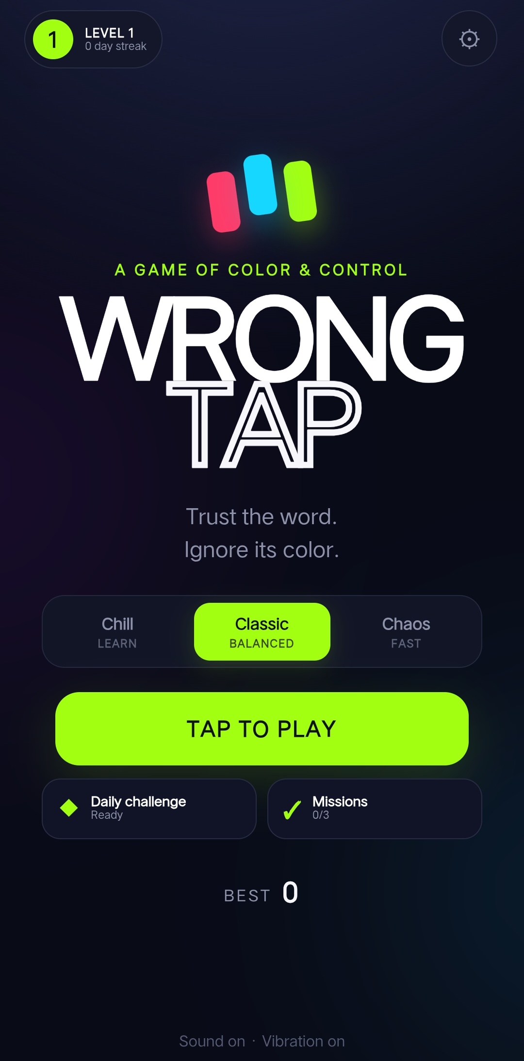 Choose your mode: Start in Chill, Classic, or Chaos and track your level and streak.